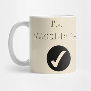 I'm Vaccinanated Mug